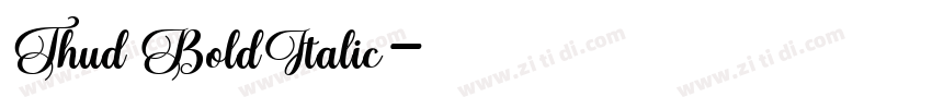 Thud BoldItalic字体转换